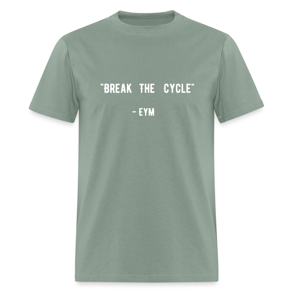 Break The Cycle Classic T-Shirt - sage