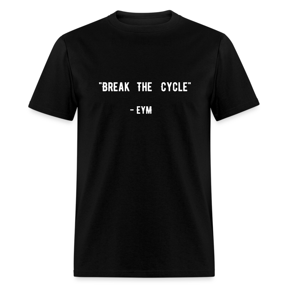 Break The Cycle Classic T-Shirt - black