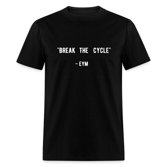 Break The Cycle Classic T-Shirt - black