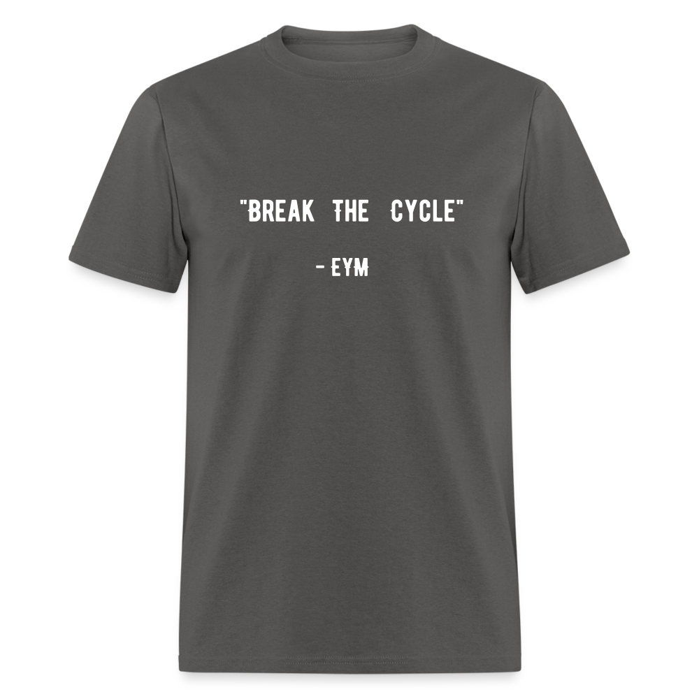 Break The Cycle Classic T-Shirt - charcoal