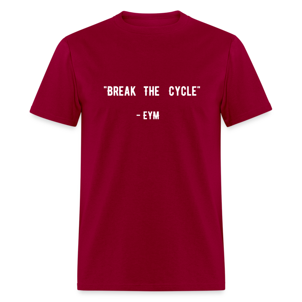 Break The Cycle Classic T-Shirt - dark red